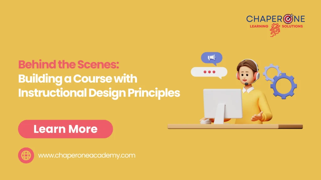 Behind the Scenes: Building a Course with Instructional Design Principles