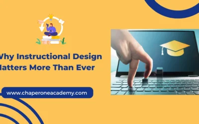 Why Instructional Design Matters More Than Ever