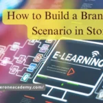 How to Build a Branching Scenario in Storyline