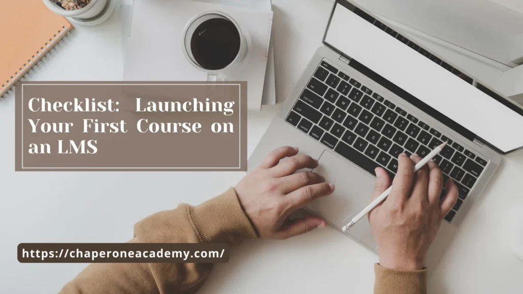 Checklist: Launching Your First Course on an LMS
