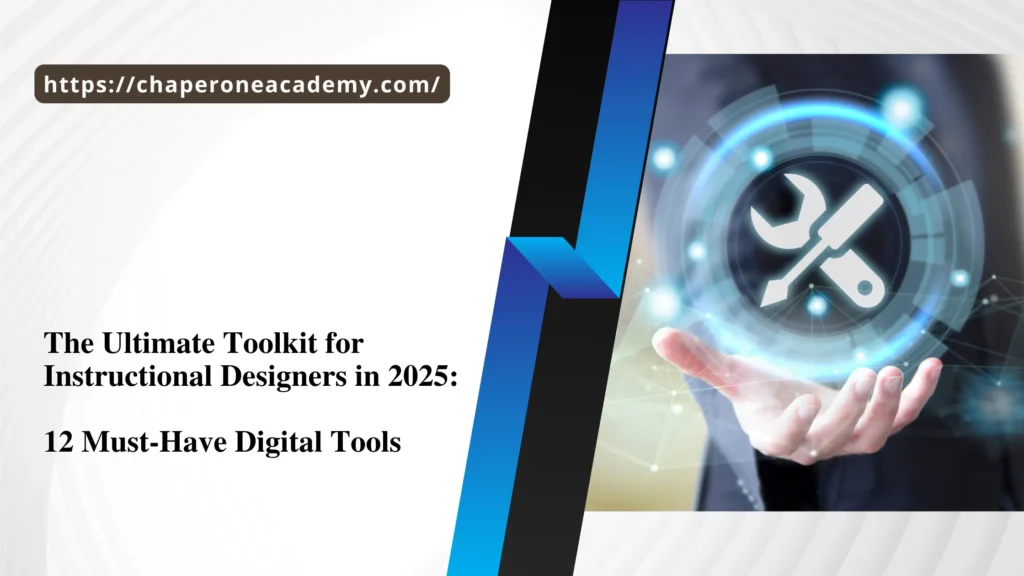 The Ultimate Toolkit for Instructional Designers in 2025 12 Must-Have Digital Tools