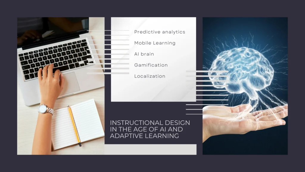 Instructional Design in the Age of AI and Adaptive Learning